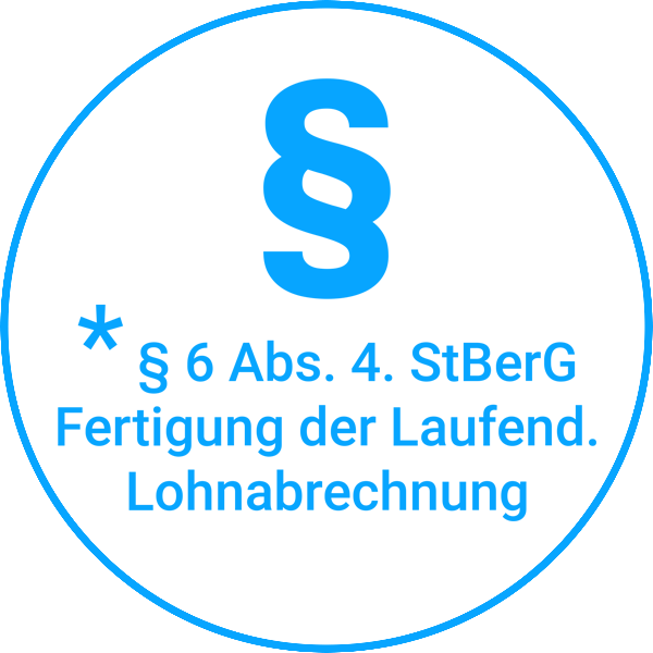 § 6 Abs. 4 StBerG - Fertigung der laufenden Lohnabrechnung § 6 Abs. 4 StBerG - Fertigung der laufenden Lohnabrechnung